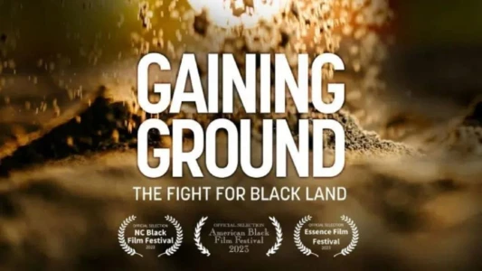 Watch Gaining Ground: The Fight for Black Land Trailer