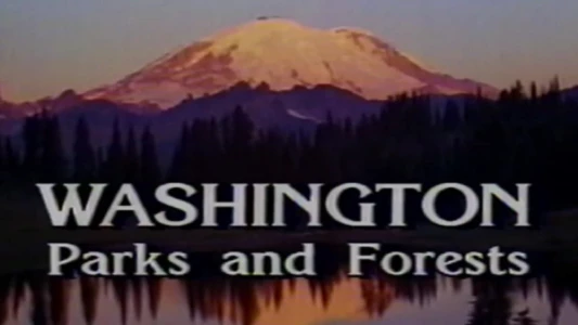 Washington: Parks and Forests