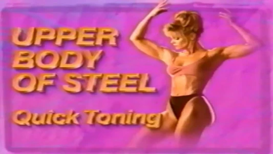 Quick Toning: Upper Body of Steel