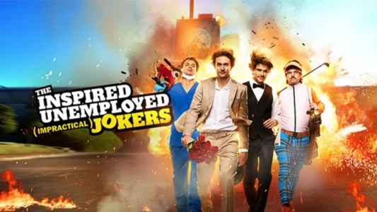 Watch The Inspired Unemployed (Impractical) Jokers Trailer