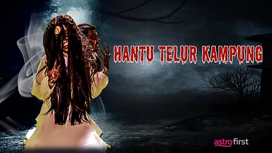 Watch Hantu Telur Kampung Trailer