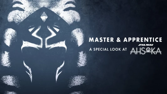 Watch Master & Apprentice: A Special Look at Ahsoka Trailer