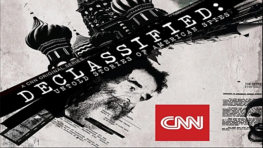 Watch Declassified: Untold Stories of American Spies Trailer