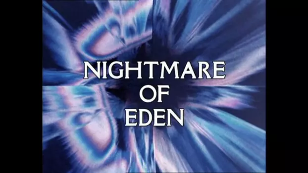 Watch Doctor Who: Nightmare of Eden Trailer
