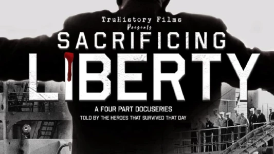 Watch Sacrificing Liberty Trailer