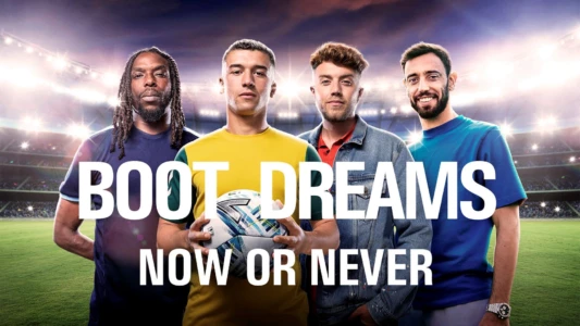 Watch Boot Dreams: Now or Never Trailer