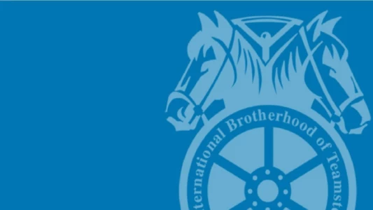 The International Brotherhood of Teamsters; A union's story