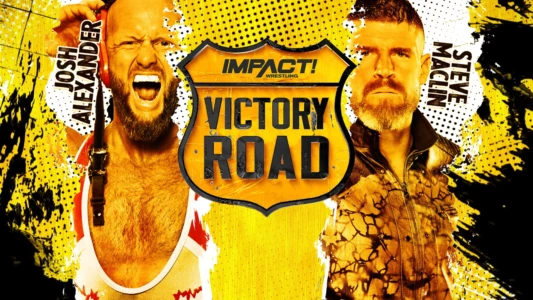 IMPACT Wrestling Victory Road 2023