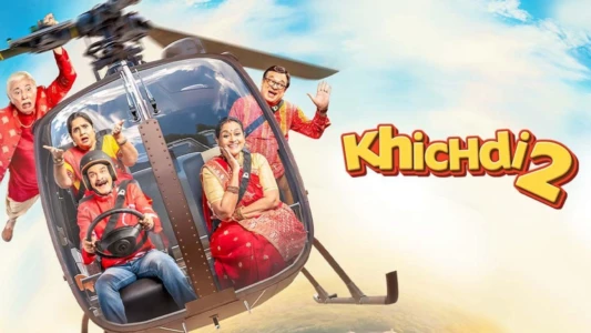 Watch Khichdi 2: Mission Paanthukistan Trailer