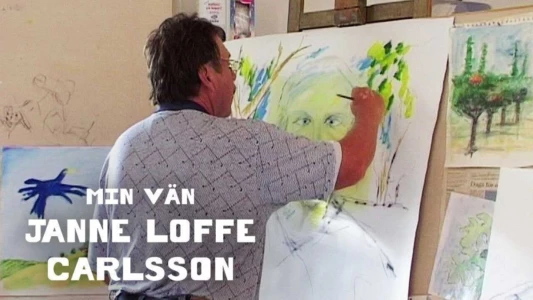 My Friend Janne "Loffe" Carlsson