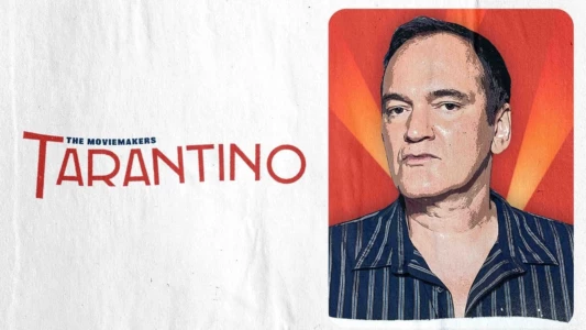 Watch The Moviemakers: Tarantino Trailer