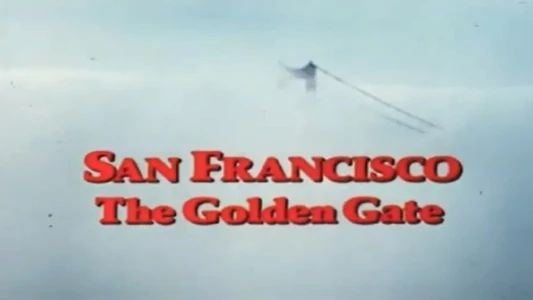 San Francisco: The Golden Gate