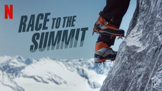 Watch Race to the Summit Trailer