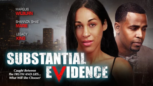 Watch Substantial Evidence Trailer