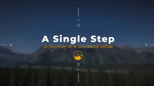 Watch A Single Step - A Journey of a Thousand Miles Trailer