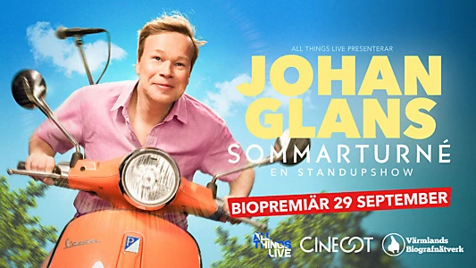 Watch Johan Glans sommarturné - en standupshow Trailer