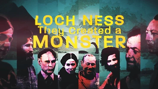 Watch Loch Ness: They Created a Monster Trailer