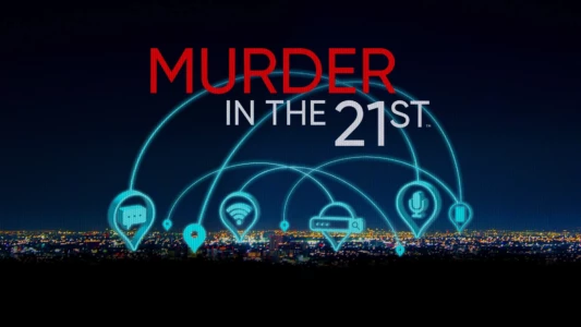 Watch Murder in the 21st Trailer