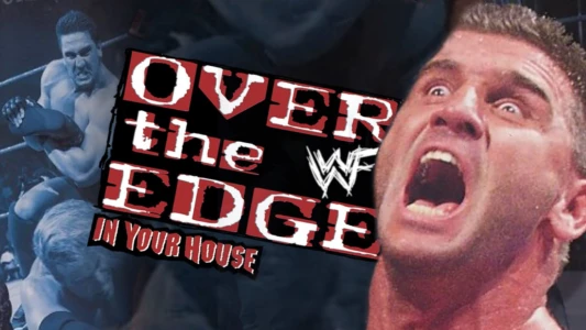 Watch WWE Over the Edge: In Your House Trailer