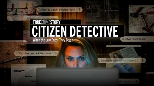 Watch True Crime Story: Citizen Detective Trailer