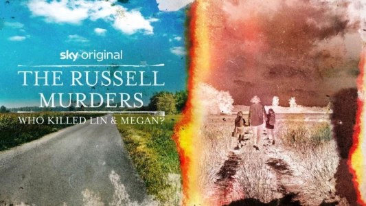 The Russell Murders: Who Killed Lin and Megan?