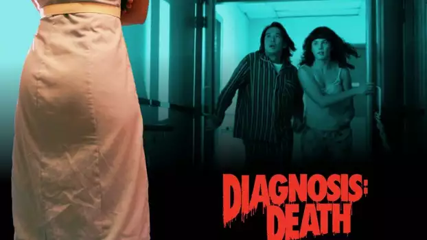 Watch Diagnosis: Death Trailer