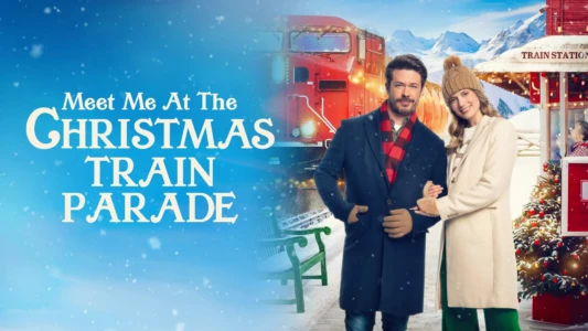 Watch Meet Me at the Christmas Train Parade Trailer