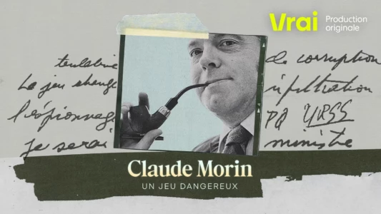 Claude Morin: Un jeu dangereux