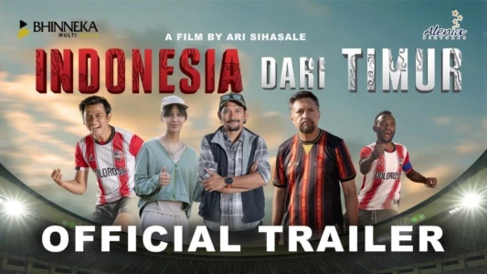 Ansehen Indonesia Dari Timur Trailer