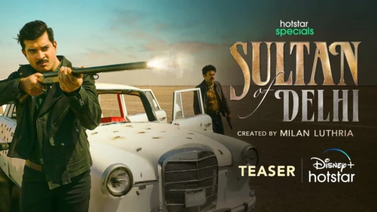 Watch Sultan Of Delhi Trailer