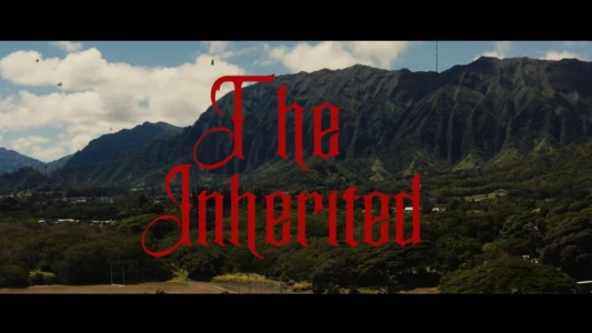 Watch The Inherited Trailer