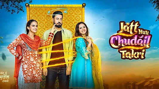 Watch Jatt Nuu Chudail Takri Trailer