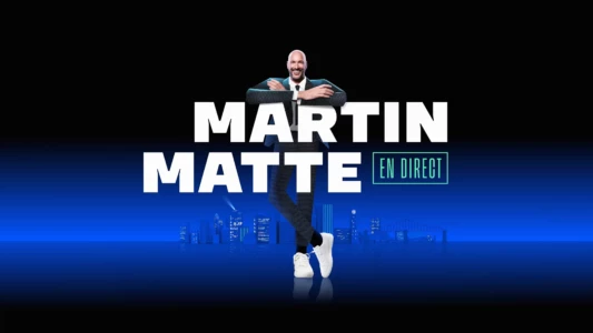 Martin Matte en direct