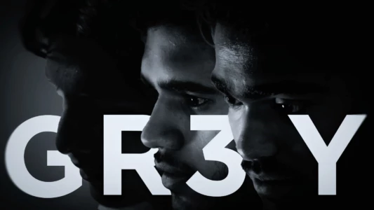 Watch GR3Y Trailer