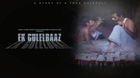 Ek Gulelbaaz the Catapult