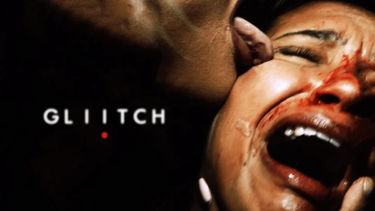 Watch Gliitch Trailer