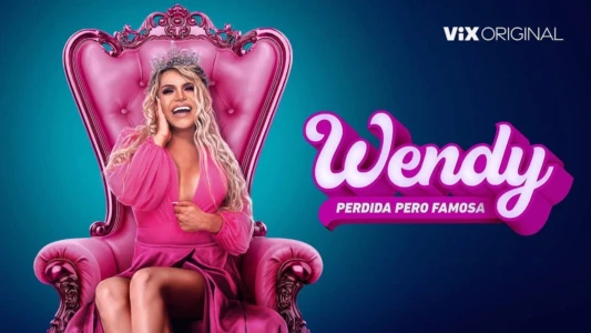 Wendy, perdida pero famosa