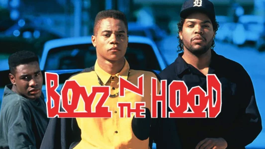Watch Boyz n the Hood Trailer