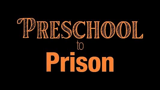 Watch Preschool to Prison Trailer