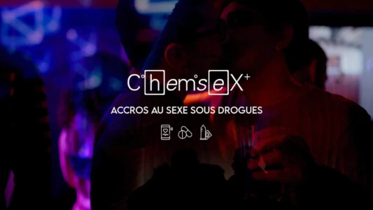 La France en Vrai: Chemsex - Accros au sexe sous drogues