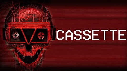 Watch CASSETTE Trailer