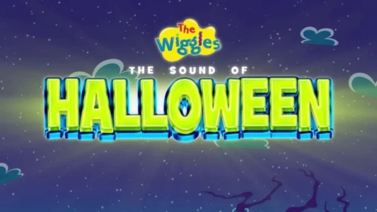 Watch The Wiggles - The Sound of Halloween Trailer
