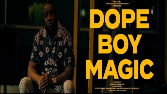 Watch Dope Boy Magic Trailer