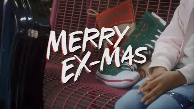 Watch Merry Ex-Mas Trailer