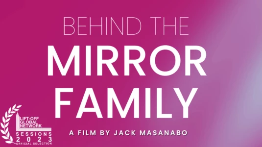 Watch Behind The Mirror Family Trailer