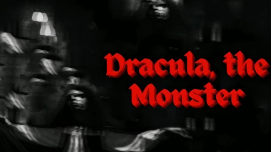 Watch Dracula, The Monster Trailer