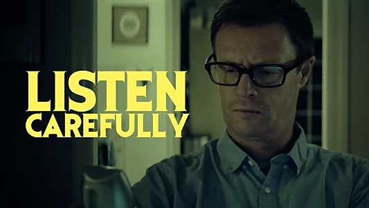 Watch Listen Carefully Trailer