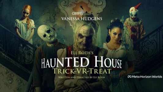 Watch Haunted House: Trick-VR-Treat Trailer