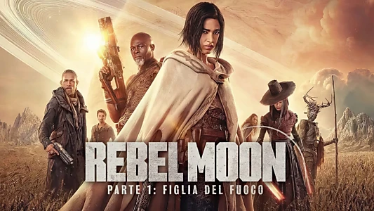 Rebel Moon - Part One: A Child of Fire