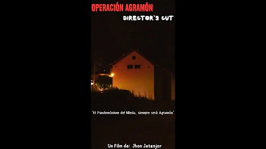 Operation Agramon: Director's Cut